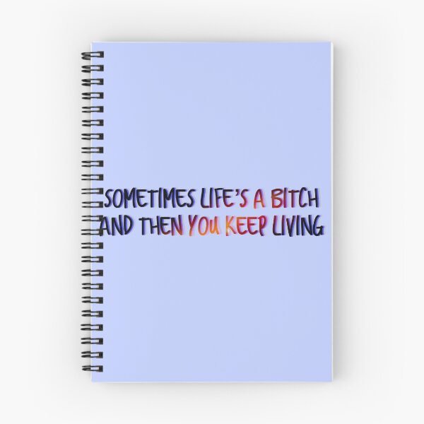 Item preview, Life's a B*tch Quote designed and sold by Julia13583.