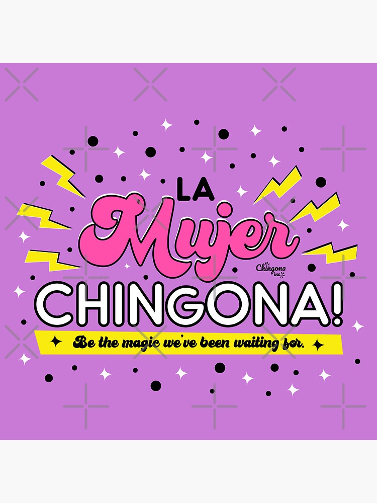 La Mujer Chingona by vosio