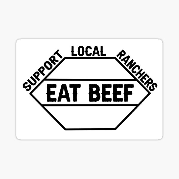 Item preview, Eat Beef designed and sold by CowpokeDesigns.