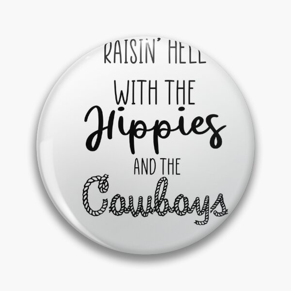 Item preview, Raisin' Hell with the Hippies and the Cowboys designed and sold by CowpokeDesigns.