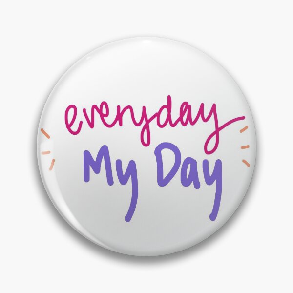 Item preview, everyday my day designed and sold by daphnejourney.