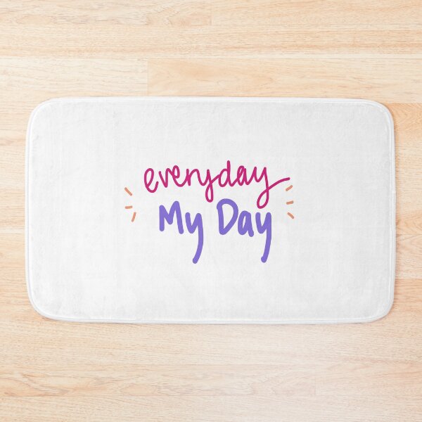 Item preview, everyday my day designed and sold by daphnejourney.