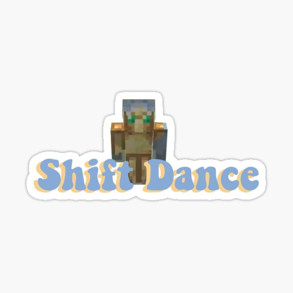 Shift Dance Sticker