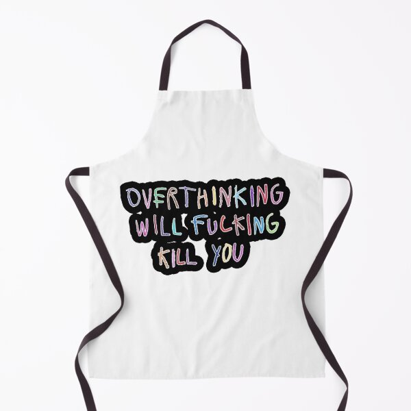 Item preview, Overthinking Will Kill You designed and sold by antonberson.