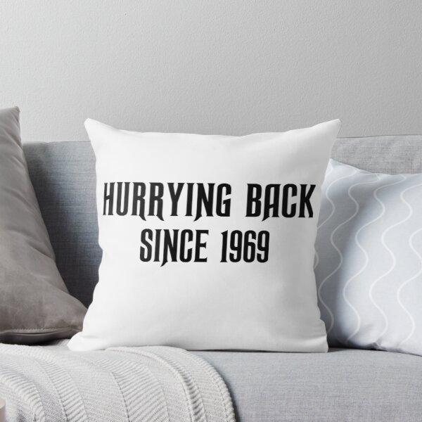 Item preview, 'Hurrying Back Since 1969' designed and sold by phabbyhowell.