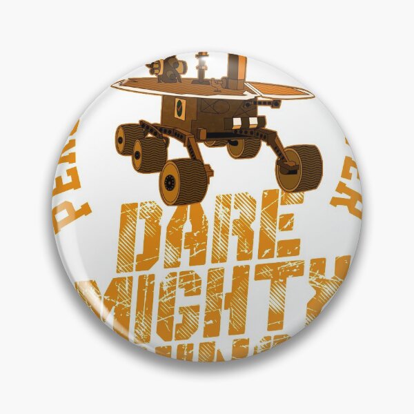 Item preview, dare mighty things perseverance designed and sold by Realme9876.
