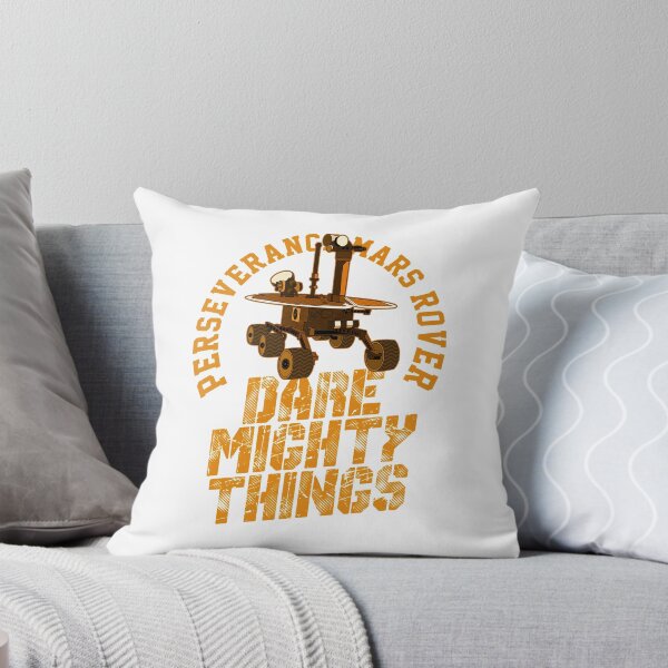 Item preview, dare mighty things perseverance designed and sold by Realme9876.