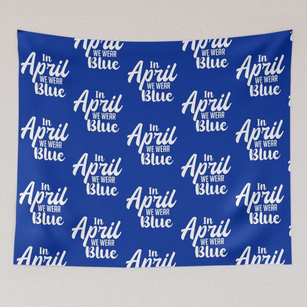 Item preview, In April we are wear blue funny  designed and sold by KGN  CREATIVITY.