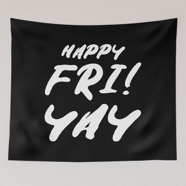 Item preview, HAPPY FRI YAY FUNNY TEACHER T-SHIRT designed and sold by bigerdan.
