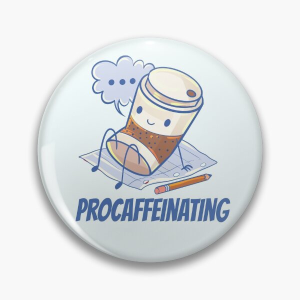 Item preview, Funny Procrastinating Coffee Cup designed and sold by GalaxyChicken.