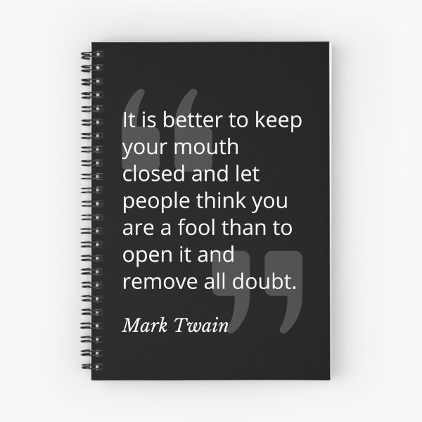 Item preview, Better to Keep Your Mouth Closed Mark Twain Quotation designed and sold by Primal Frog.