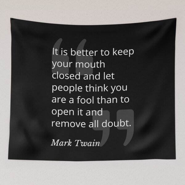 Item preview, Better to Keep Your Mouth Closed Mark Twain Quotation designed and sold by Primal Frog.