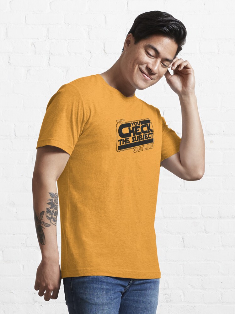 Alternate view of Did You Check The Subject Outline - Outer Space Version (Black Text) Essential T-Shirt