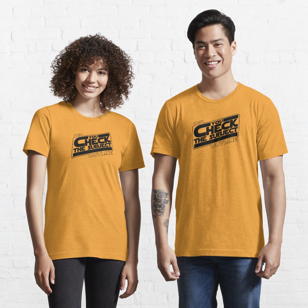 Did You Check The Subject Outline - Outer Space Version (Black Text) Essential T-Shirt