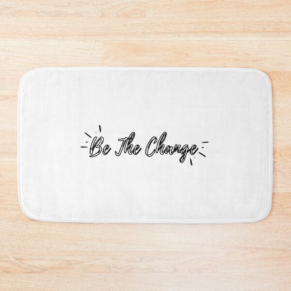 Item preview, Be The Change (black hollow text) designed and sold by Grace Feucht.