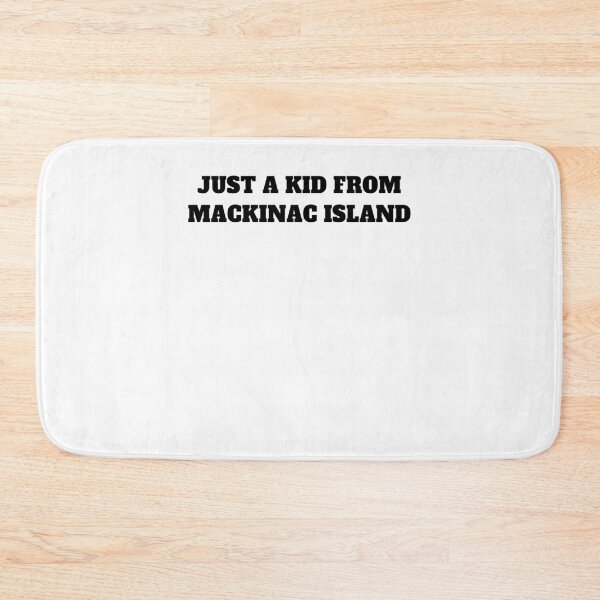 Item preview, Just a kid from Mackinac Island designed and sold by Jeangel97.