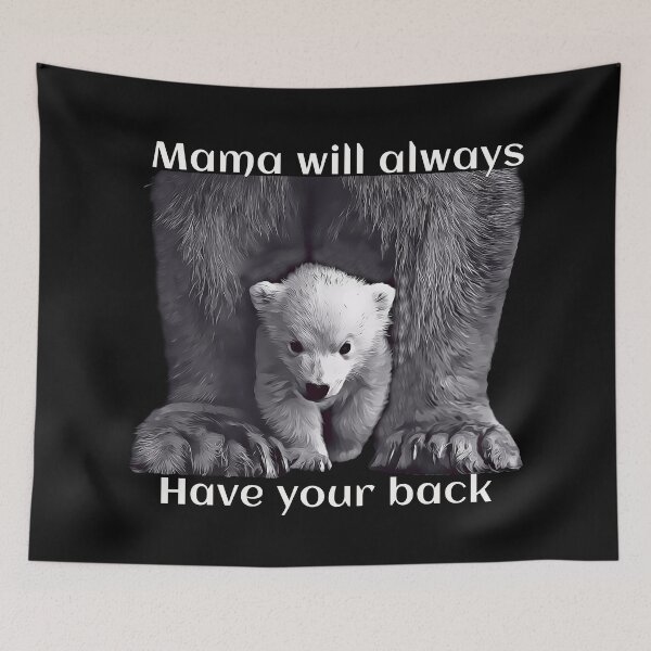 Item preview, Mama will always have your back in white text designed and sold by SirReel.