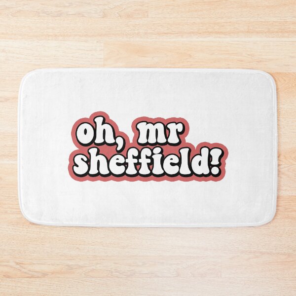 Item preview, Oh, Mr Sheffield designed and sold by allysmar.