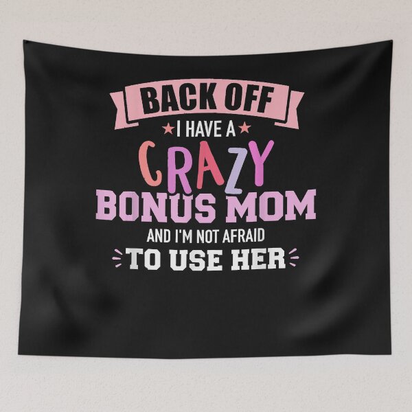 Item preview, I have a crazy bonus mom T-Shirt designed and sold by Lukifo-Super.