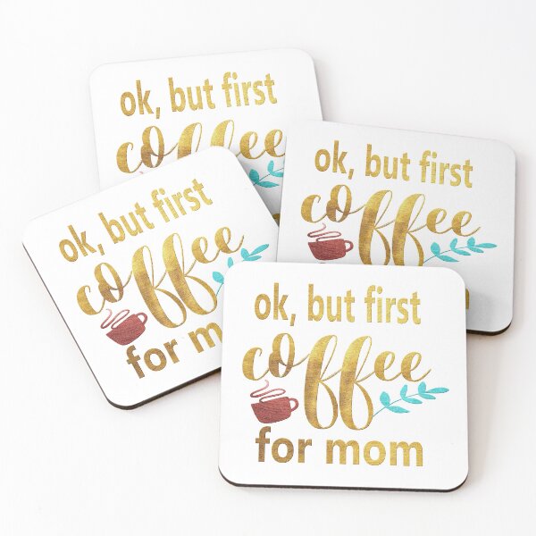 Item preview, OK But First Coffee for Mom- Mothers Day Gifts designed and sold by younghopes.