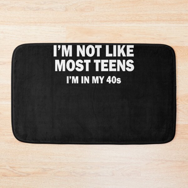 Item preview, I'm Not Like Most Teens I'm In My 40s T-Shirt designed and sold by Lukifo-Super.