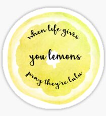 When Life Gives You Lululemon Sticker