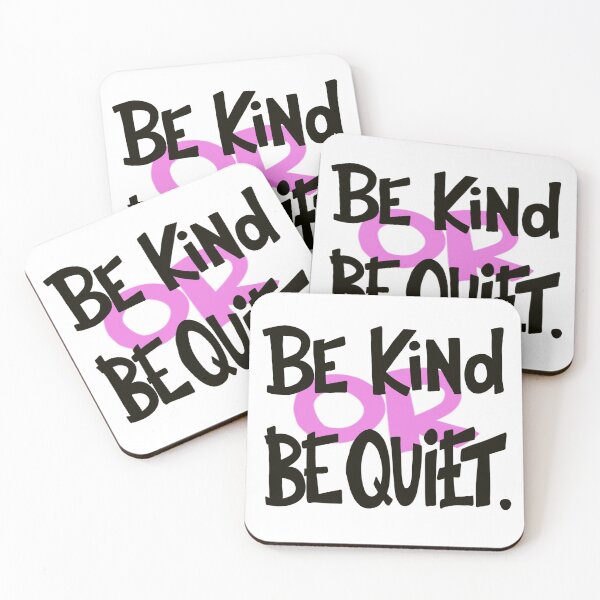 Item preview, Be Kind or Be Quiet designed and sold by sess23sarah.