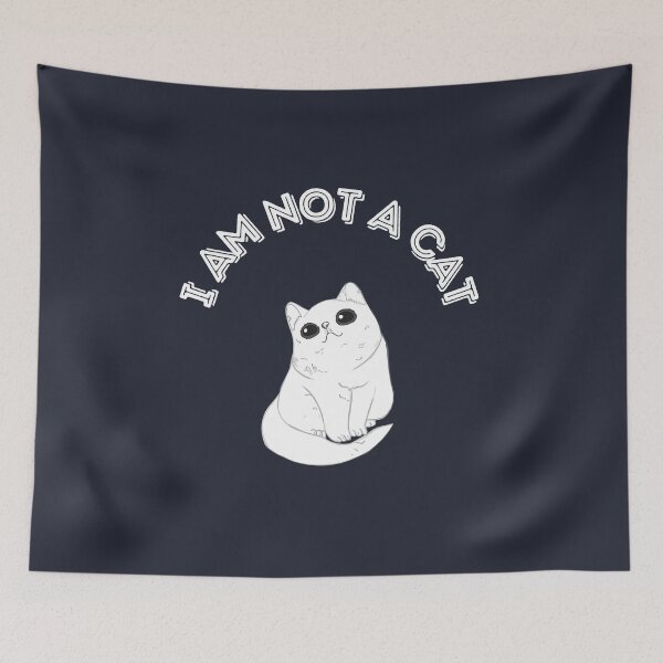 Item preview, I Am Not A Cat designed and sold by GleamingGiant.