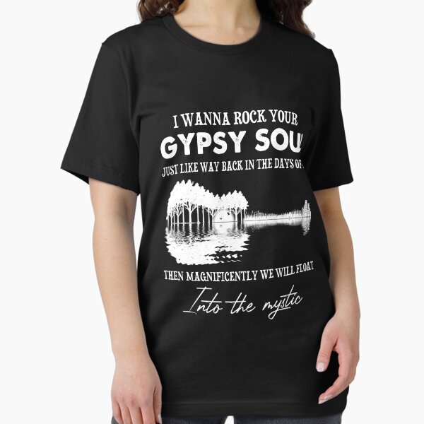 Item preview,  I Wanna Rock Your Gypsy Soul Into The Mystic designed and sold by trathai1012.