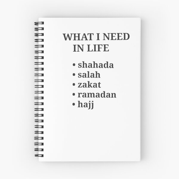 Item preview, What I need in life, shahada, salah, zakat, ramadan, hajj, designed and sold by RealMuslamic.