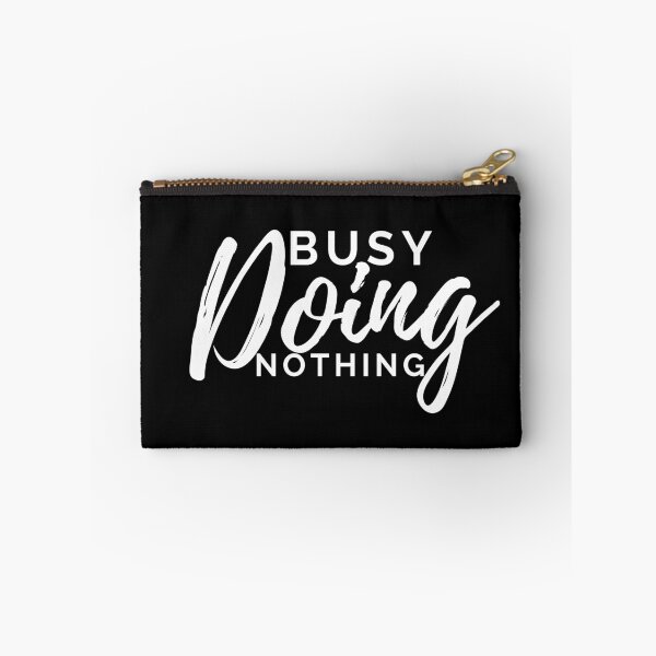 Item preview, Very Boring Busy Doing Nothing designed and sold by KananiandKiki.