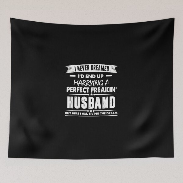 Item preview, I Never I'd End Up Marrying a Perfect Freakin' Hus designed and sold by hoannguyen90.