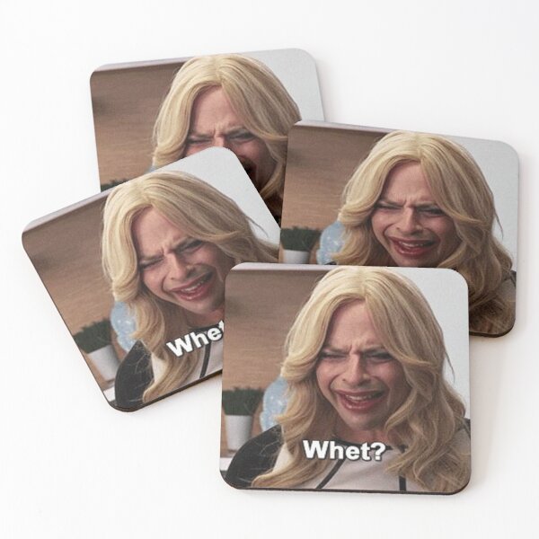 Wait.....Whet? Coasters (Set of 4)