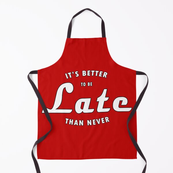 Item preview, better late than never designed and sold by Dahache's Design.