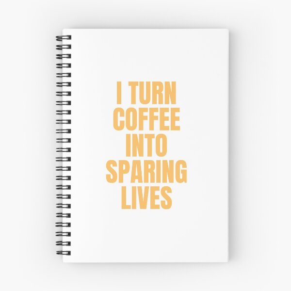 Item preview, I Turn Coffee Into Sparing Lives Perfect Gift for Coffee Lovers designed and sold by Nathalie Aynié.