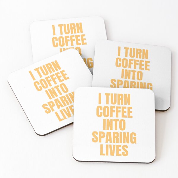 Item preview, I Turn Coffee Into Sparing Lives Perfect Gift for Coffee Lovers designed and sold by Nathalie Aynié.
