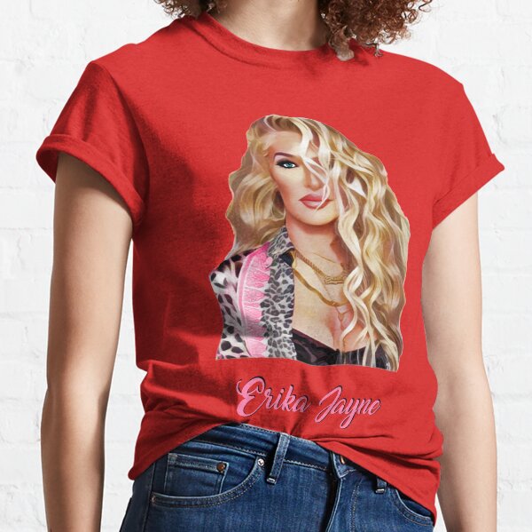 Erika Jayne Housewife entertainer Beverly Hills Classic T-Shirt