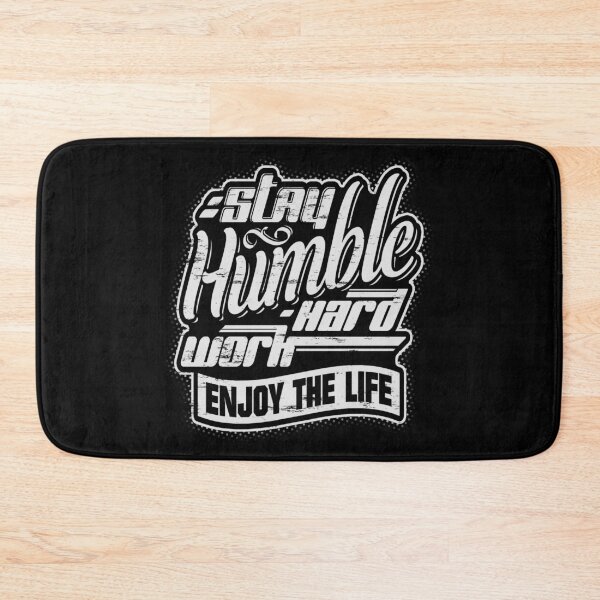 Item preview, Stay humble, work hard and enjoy the life! designed and sold by Painatus.