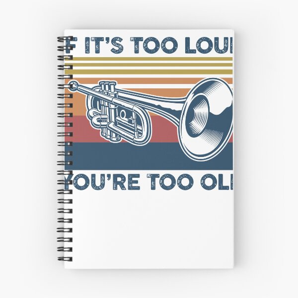 Item preview, Trumpet if it’s too loud you’re too old designed and sold by MonaMortiz.