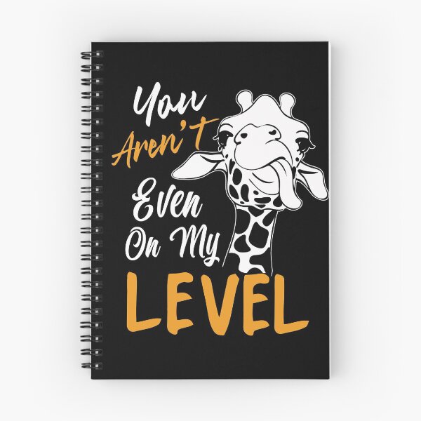 Item preview, You Aren't Even on My Level - Funny Giraffe Gift Shirt designed and sold by jvtee.