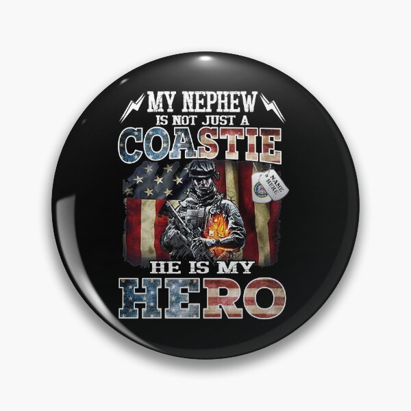 Item preview, My Nephew Is Not Just A Coastie He Is My Hero  designed and sold by davidcgonzale.