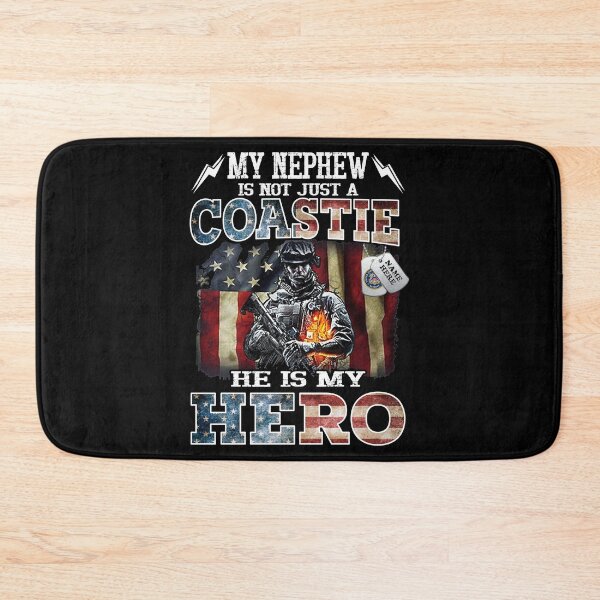 Item preview, My Nephew Is Not Just A Coastie He Is My Hero  designed and sold by davidcgonzale.