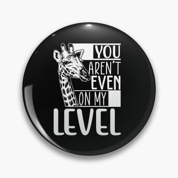 Item preview, You Aren't Even On My Level Giraffe Shirt Funny Giraffe Shirt designed and sold by jvtee.