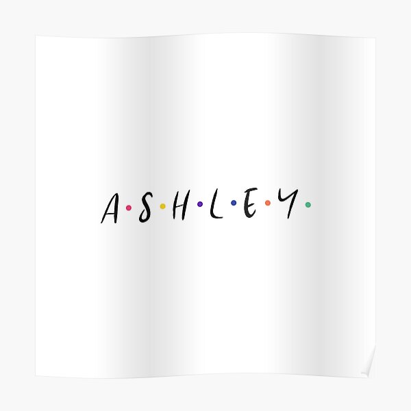 Poster Ashley Name Redbubble