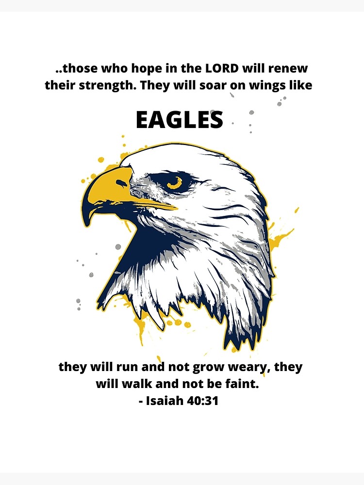 Lámina rígida «Isaías 40:31 Se remontarán con alas como las águilas;  correrán y no se cansarán, caminarán y no se fatigarán.» de funspecialgifts  | Redbubble