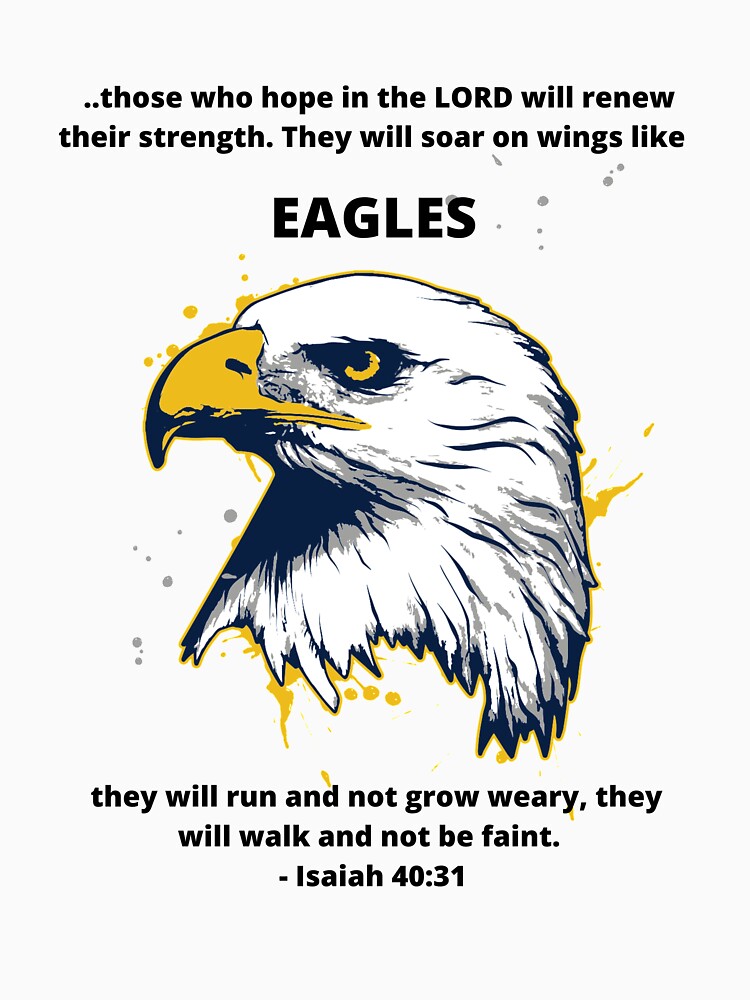 : Soar Wings Eagles Isaiah 40:31 Graphic T Shirt Men or