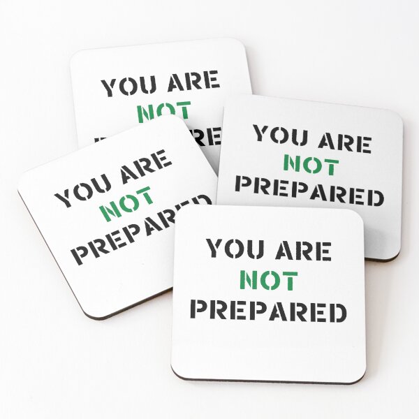 Item preview, You Are Not Prepared designed and sold by Jacksonsmerch.