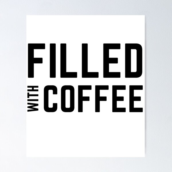 Item preview, Coffee Makes Me Feel Less Murdery  "FILLED WITH COFFEE"  quote  t shirt [P-Q 206][931]  designed and sold by HIPNOTIZAR  CRAFTS.
