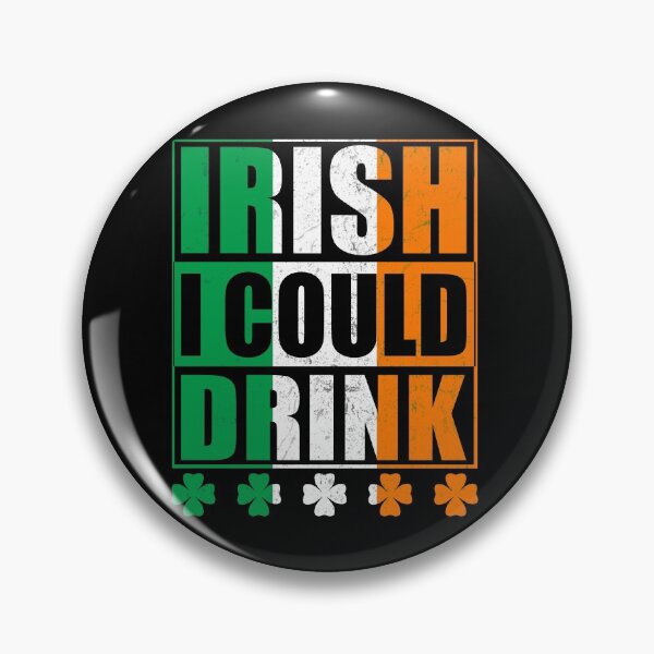 Item preview, IRISH I COULD DRINK - St. Patrick's Day designed and sold by K-icon.