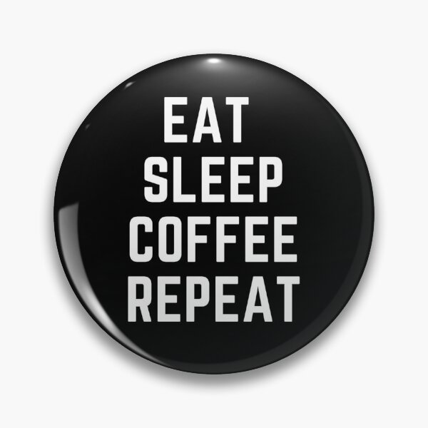 Artikelvorschau, Kaffee lässt mich weniger Mord fühlen "EAT SLEEP COFFEE REPEAT" Zitat-T-Shirt [P-Q 208B][936] entworfen und verkauft von HIPNOTIZAR  CRAFTS.